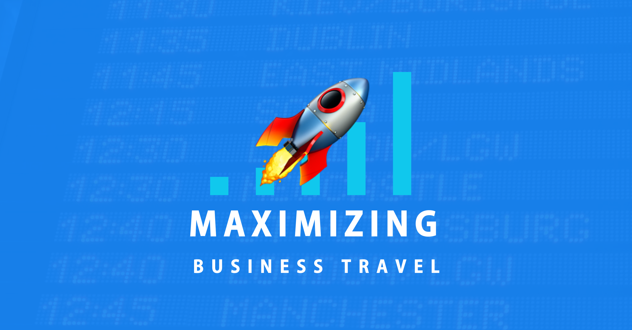 6 Key Components To Maximize Your Business Trip Itinerary