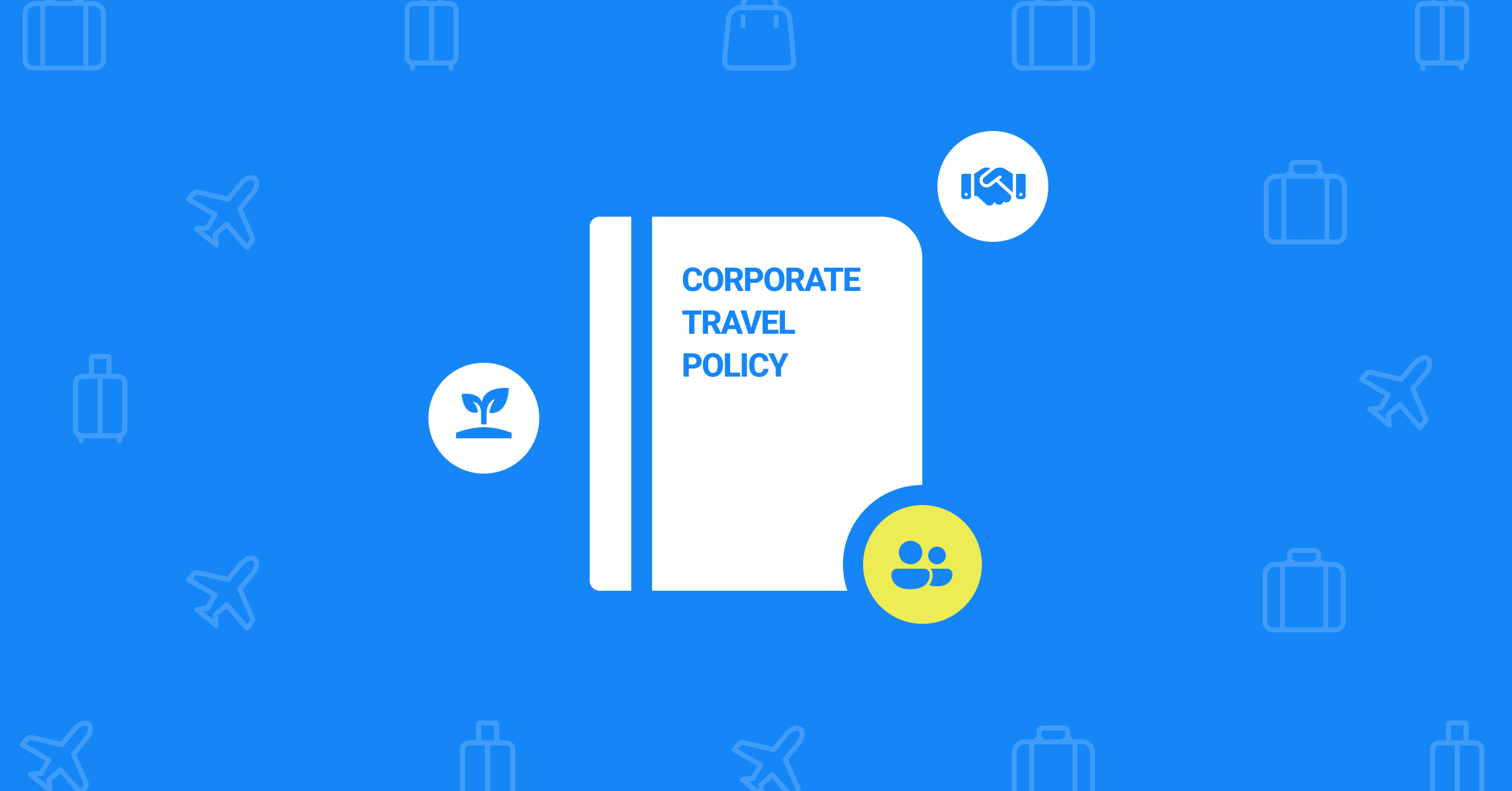 CSR Integration Travel Policy - WegoPro